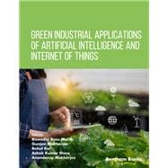 Green Industrial Applications of Artificial Intelligence and Internet of Things