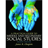Practical Guide to Middle and Secondary Social Studies, A, 4th edition - Pearson+ Subscription