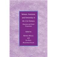 Women, Feminism, and Femininity in the 21st Century American and French Perspectives