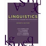 Linguistics, seventh edition An Introduction to Language and Communication