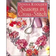 Donna Kooler's Seasons in Cross-Stitch