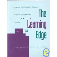 The Learning Edge: Advanced Technological Education at Community Colleges