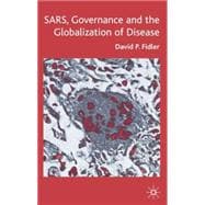 SARS, Governance and the Globalization of Disease