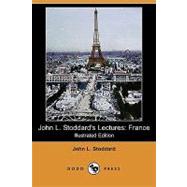 John L. Stoddard's Lectures: France