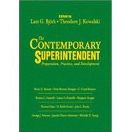 The Contemporary Superintendent; Preparation, Practice, and Development