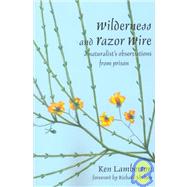 Wilderness and Razor Wire