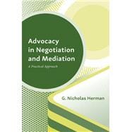 Advocacy in Negotiation and Mediation