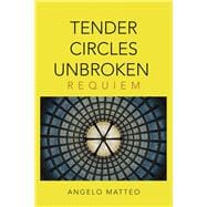Tender Circles Unbroken