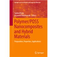 Polymer/Poss Nanocomposites and Hybrid Materials