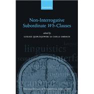 Non-Interrogative Subordinate Wh-Clauses