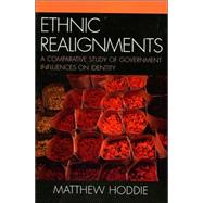 Ethnic Realignment A Comparative Study of Government Influences on Identity