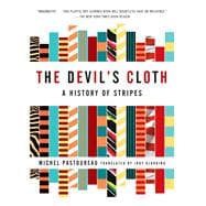 The Devil's Cloth A History of Stripes