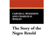 The Story of the Negro Retold
