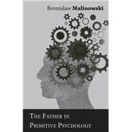The Father in Primitive Psychology