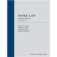 Work Law: Cases and Materials, Fourth Edition