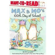 Max & Mo's 100th Day of School! Ready-to-Read Level 1