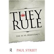 They Rule: The 1% vs. Democracy