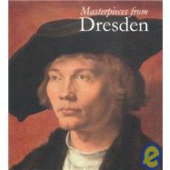 Masterpieces from Dresden