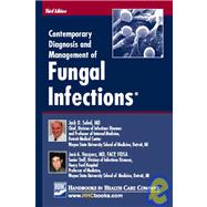 Contemporary Diagnosis and Management of Fungal Infections