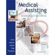 Medical Assisting: Administrative and Clinical Procedures (without A&P chapters) & Student CD