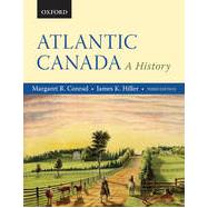 Atlantic Canada: A History, Third Edition