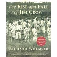 Rise and Fall of Jim Crow : The Companion to the PBS Television Series