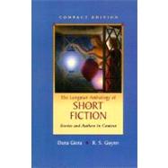 Longman Anthology of Short Fiction, Compact Edition, The: Stories and Authors in Context