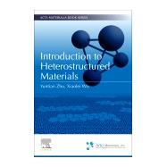 Introduction to Heterostructured Materials