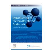 Introduction to Heterostructured Materials
