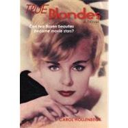 True Blondes : A Novel