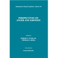 Perspectives on Anger and Emotion: Advances in Social Cognition, Volume Vi