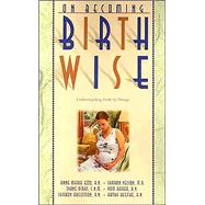 On Becoming Birthwise