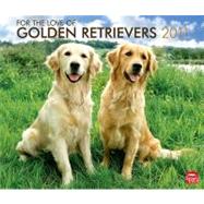 For the Love of Golden Retrievers 2011 Calendar