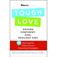 toughLOVE Raising Confident, Kind, Resilient Kids