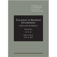 Taxation of Business Enterprises(American Casebook Series)