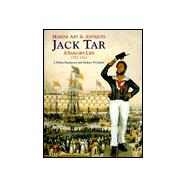 Jack Tar: A Sailor's Life : 1750-1910