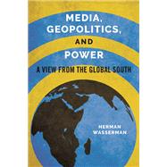 Media, Geopolitics, and Power