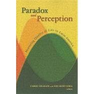 Paradox and Perception Measuring Quality of Life in Latin America