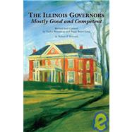 The Illinois Governors: Mostly Good and Competent