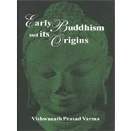 Early Buddhism & Its Origins