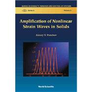 Amplification of Nonlinear Strain Waves in Solids