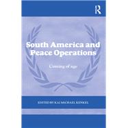 South America and Peace Operations: Coming of age