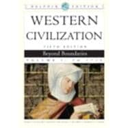 Western Civilization Beyond Boundaries, Dolphin Edition, Volume I