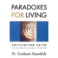 Paradoxes for Living