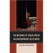 The Influence of Carlos Prieto on Contemporary Cello Music