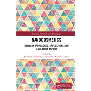Nanocosmetics Delivery Approaches, Applications and Regulatory Aspects