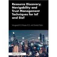 Resource Discovery, Navigability and Trust Management Techniques for IoT and SIoT