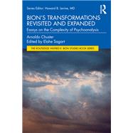 Bion's Transformations Revisited and Expanded