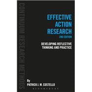Effective Action Research Developing Reflective Thinking and Practice,9781441133267
