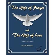 The Gift of Prayer and the Gift of Love
